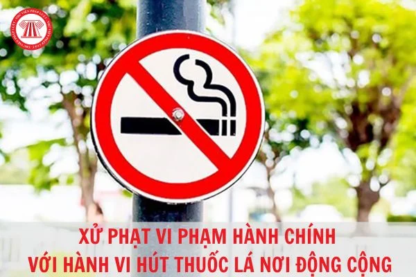 Bất cập trong việc thực hiện quy định về xử phạt vi phạm hành chính đối với hành vi hút thuốc lá nơi công cộng