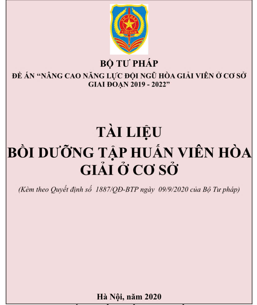 TÀI LIỆU BỒI DƯỠNG TẬP HUẤN VIÊN HÒA GIẢI Ở CƠ SỞ (Kèm theo Quyết định số  1887/QĐ-BTP ngày  09/9/2020 của Bộ Tư pháp)