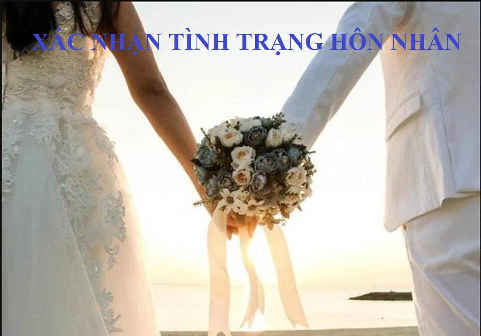Giấy tờ xác nhận tình trạng hôn nhân của người nước ngoài để đăng ký kết hôn tại Ủy ban nhân dân cấp xã