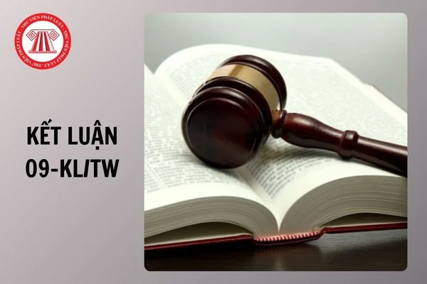 Bộ Chính trị ban hành Kết luận số 09-KL/TW ngày 10/3/2026 về  hoàn thiện cấu trúc hệ thống pháp luật Việt Nam đáp ứng  yêu cầu phát triển đất nước trong kỷ nguyên mới